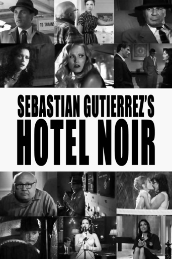 Watch Hotel Noir Online (2017)